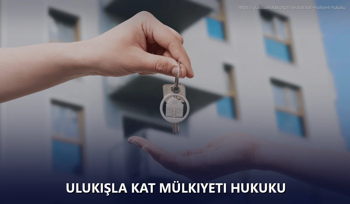 Ulukışla Kat Mülkiyeti Hukuku
