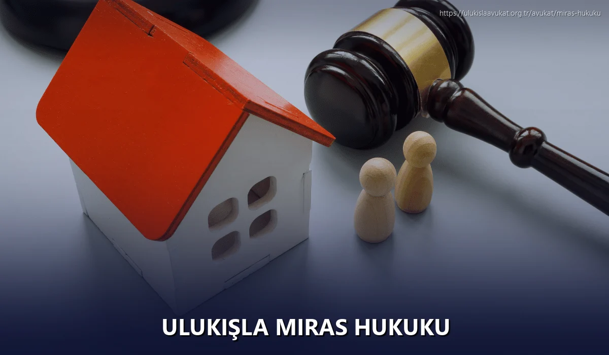 Ulukişla Miras Hukuku
